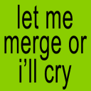 let me merge or ill cry Slack emoji