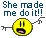 she made me do it Slack emoji