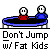 dont jump with fat kids Slack emoji