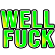 well fuck Slack emoji