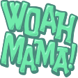 woah mama Slack emoji