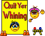 quit yer whinin Slack emoji