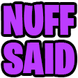 nuff said Slack emoji