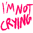im not crying Slack emoji