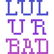 lul ur bad Slack emoji