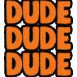 dude dude Slack emoji