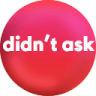 didnt ask Slack emoji