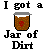 i just got a jar of dirt Slack emoji