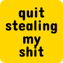 quitstealingmyshit Slack emoji
