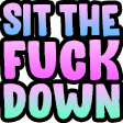 sitthefuckdownq Slack emoji