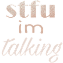 stfu imtalkingq Slack emoji