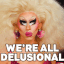 rpdr delusional Slack emoji